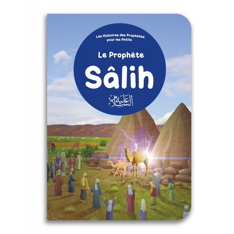 alqamar boutique Le prophète Sâlih Histoires des Prophètes pour les