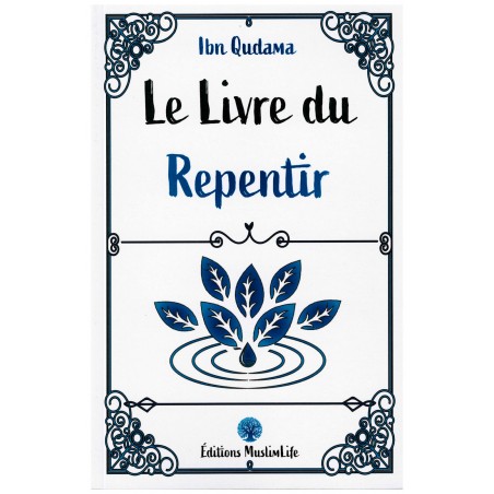 Le livre du Repentir - Ibn Qudama - Editions MuslimLife