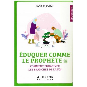 ÉDUQUER COMME LE PROPHÈTE -...
