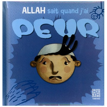 Allah sait quand j'ai peur