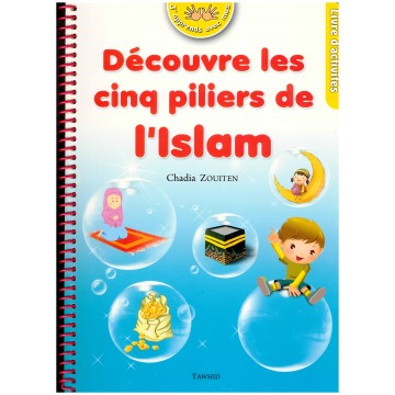 Découvre les cinq piliers...