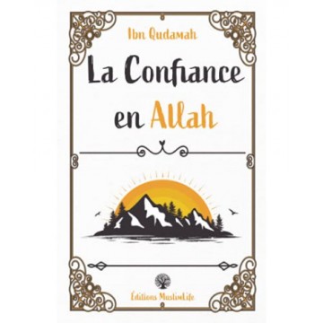 La Confiance en Allah Ibn...