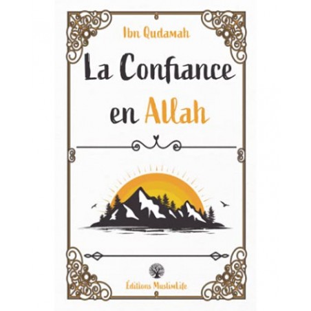 La Confiance en Allah Ibn Qudamah Muslimlife
