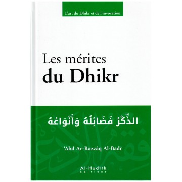 Les mérites du Dhikr - ‘Abd...