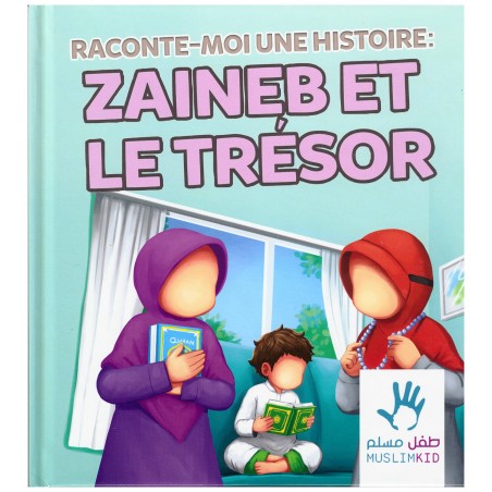 Raconte Moi une Histoire : Zaineb et le Trésor