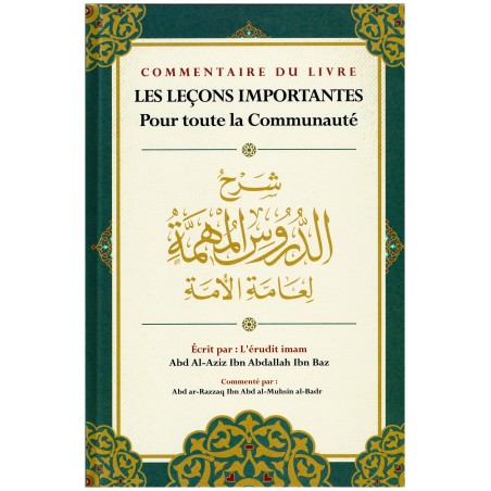 Commentaire du livre Les leçons importantes pour toute la communauté, d'Ibn Baz, Commenté par Abd ar-Razzaq Al-BADR