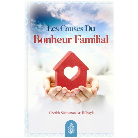 Les Causes du Bonheur Familial