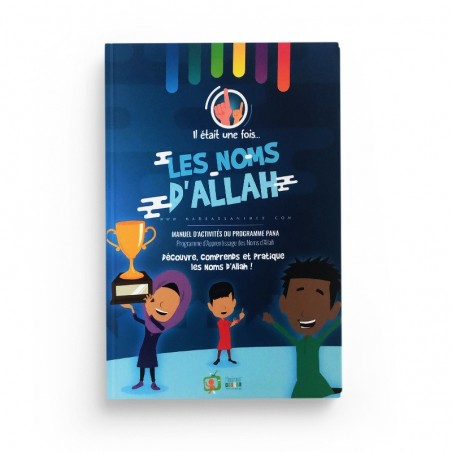 IL ÉTAIT UNE FOIS LES NOMS D’ALLAH MANUEL D'ACTIVITÉS MADRASSANIMÉE