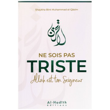 Ne sois pas triste Allah...