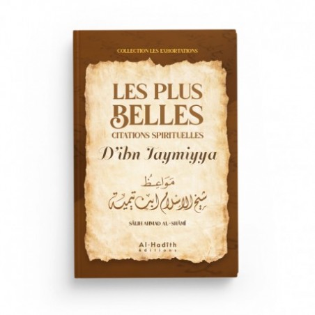 Les plus belles citations spirituelles d'Ibn Taymiyya - Sâlih Ahmad Al-Qhâmî - éditions Al-Hadîth