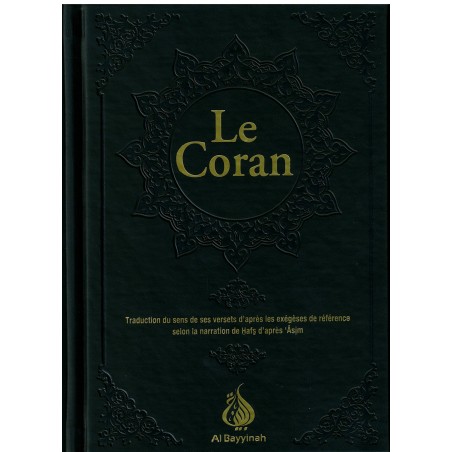 Le Coran : traduction d'après les exégèses de référence par Rachid Maach - Hafs - NOIR - éditions Al Bayyinah
