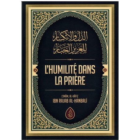 L'humilité Dans la Prière, de Al-Hafiz ibn Rajab al-Hanbali