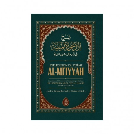 Explication Du Poème Al-MI'IYYAH (Poème sur la biographie Prophétique), de Ibn Abi Al-Izz, par Abd Razzāq al-Badr