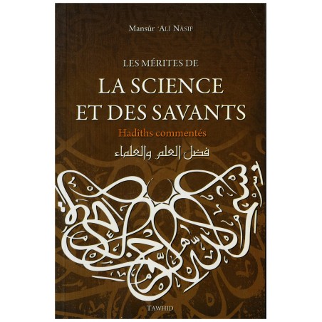 Les mérites de la science et des savants