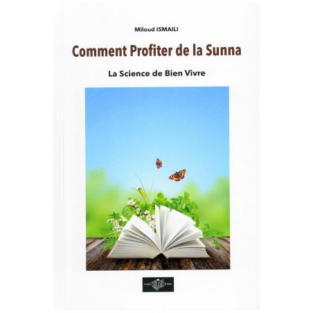 comment profiter de la sunna tome 2 : la science de bien vivre