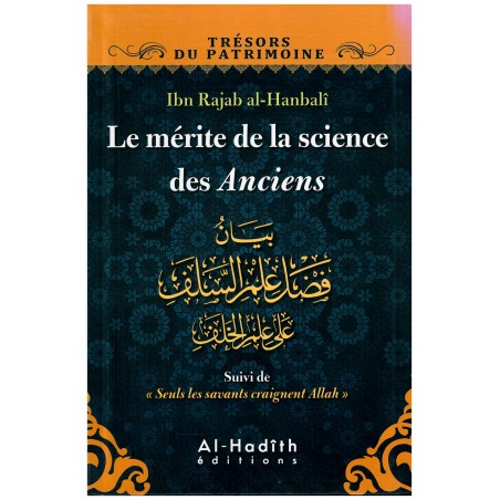 Le mérite de la science des Anciens, par Ibn Rajab al-Hanbali