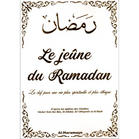 Le jeûne de Ramadan : La clef pour une vie plus spirituelle et plus éthique