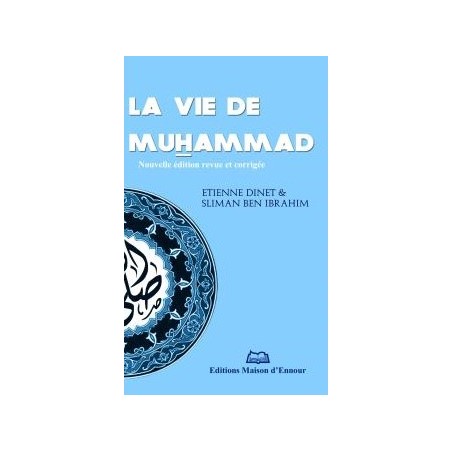La Vie de Muhammad - Etienne Dinet