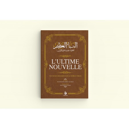 L’ULTIME NOUVELLE – Nouveaux Regards Sur Le Noble Coran, De Mohamed Abdallah Draz