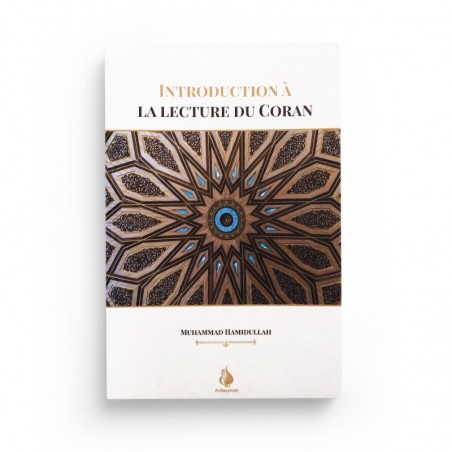 Introduction à la lecture du Coran Pr.Muhammad Hamidullah éditions Al Bayyinah
