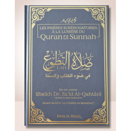 Les prières surérogatoires à la lumière du Quran et de la sunnah – Éditions Dine Al Haqq
