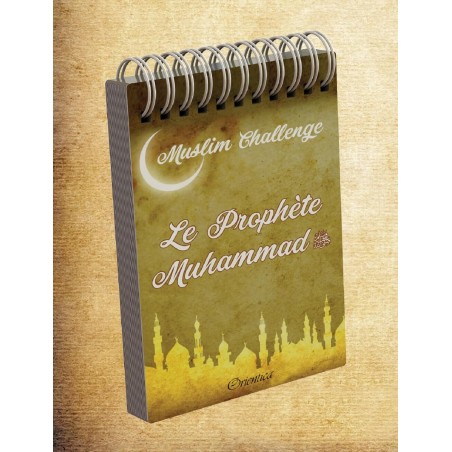 Muslim Challenge : Le Prophète Muhammad (saw)
