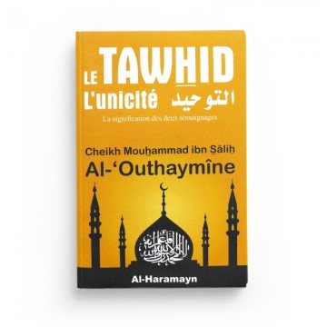 Le Tawhid (L'unicité) -...