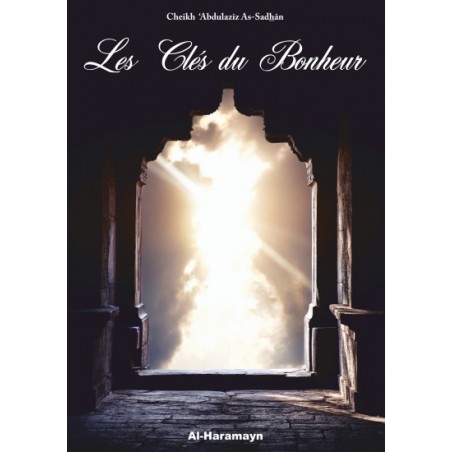 Les clés du bonheur- Al Haramayn