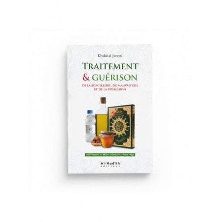 Traitement & guérison de la sorcellerie 2ème édition - Al hadith