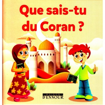 Que sais-tu du Coran ?