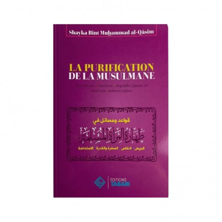 La purification de la musulmane - Shayka bint Muhammad al-Qasim - Editions Tabari