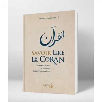 Savoir lire le Coran : le...