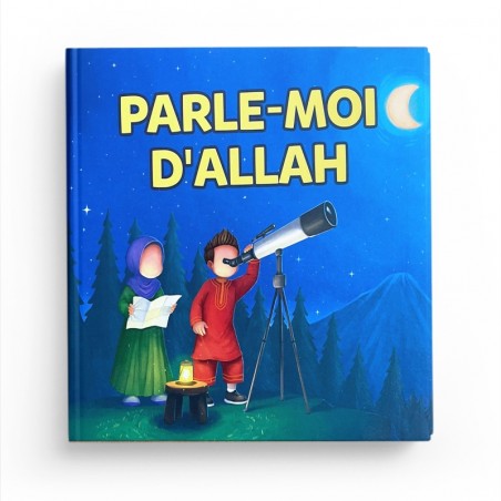 Parle-moi d'Allah Parle-moi d'Allah