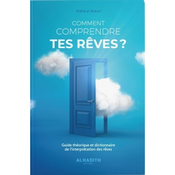 Comment comprendre tes rêves ?