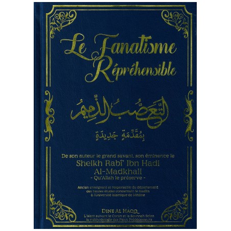 Le Fanatisme Répréhensible Sheikh Rabî ibn Hadi Al-Madkhali