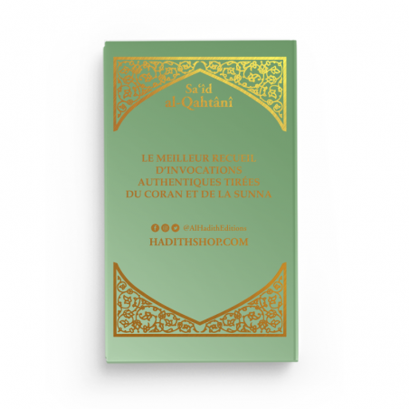 La citadelle du musulman - Sa‘îd al-Qahtânî - Français - arabe - phonétique - VERT - Editions Al-Hadîth