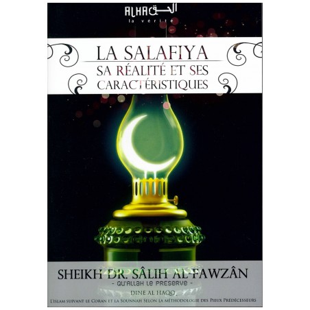 La Salafiya, sa réalité et ses caractéristiques - Cheikh el-Fawzan