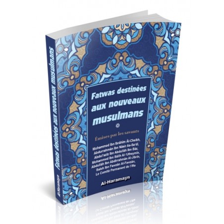 Fatwas destinés aux nouveaux musulmans – Éditions Al-Haramayn