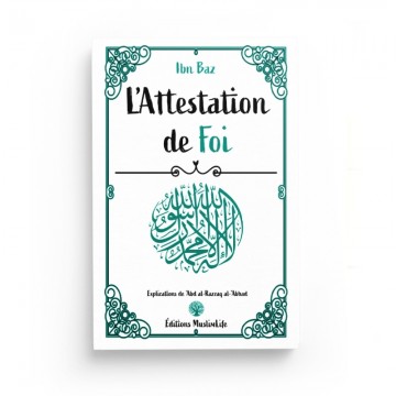 L'attestation de Foi - Ibn...