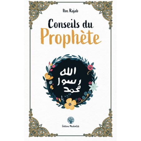 CONSEILS DU PROPHÈTE - IBN RAJAB- MUSLIMLIFE