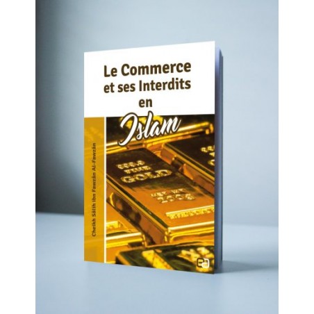 Le Commerce et ses Interdits en Islam - éditions anas-