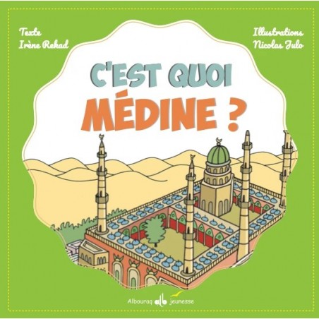 C’est quoi Médine ? Rekad Irène - AlBouraq Jeunesse-