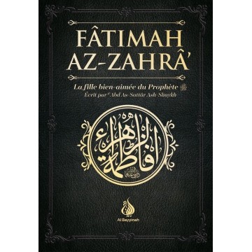 Fâtimah Az-Zahrâ - La fille...