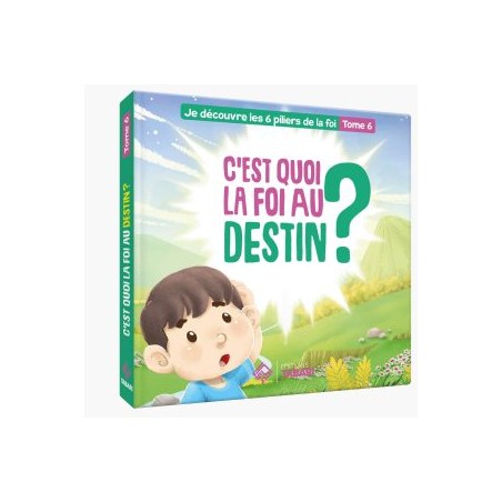 C'est quoi la foi au destin ? Tome 6 - éditions Tabari