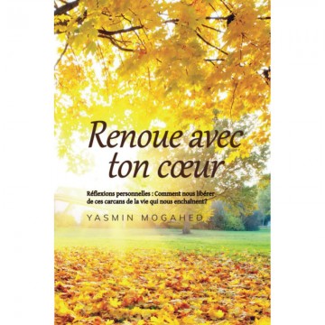 Renoue avec ton cœur