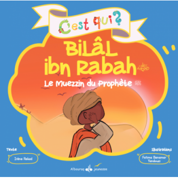 C’est qui Bilal Ibn Rabah ?...