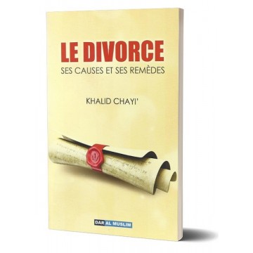 Le divorce : Ses causes et...