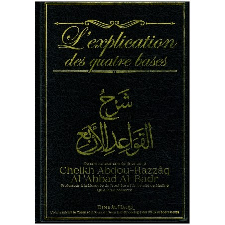 L'explication des quatre bases Cheikh Abdou-Razzâq Al'Abbad Al-Badr