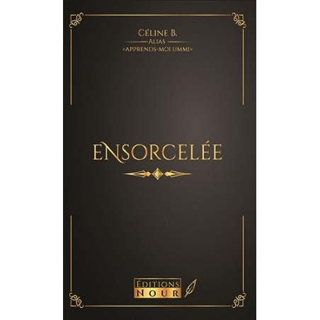 Ensorcelée - Celine B - Éditions Nour