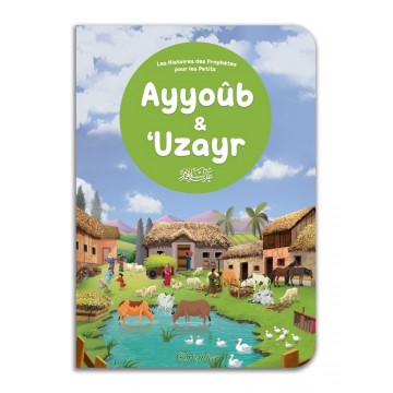 Ayyoûb & ‘Uzayr - Histoires...